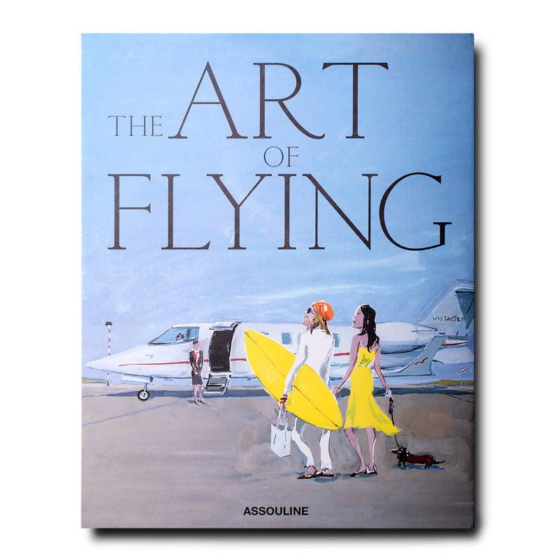 Assouline The Art Of Flying Coffee Table Book By Josh Condon