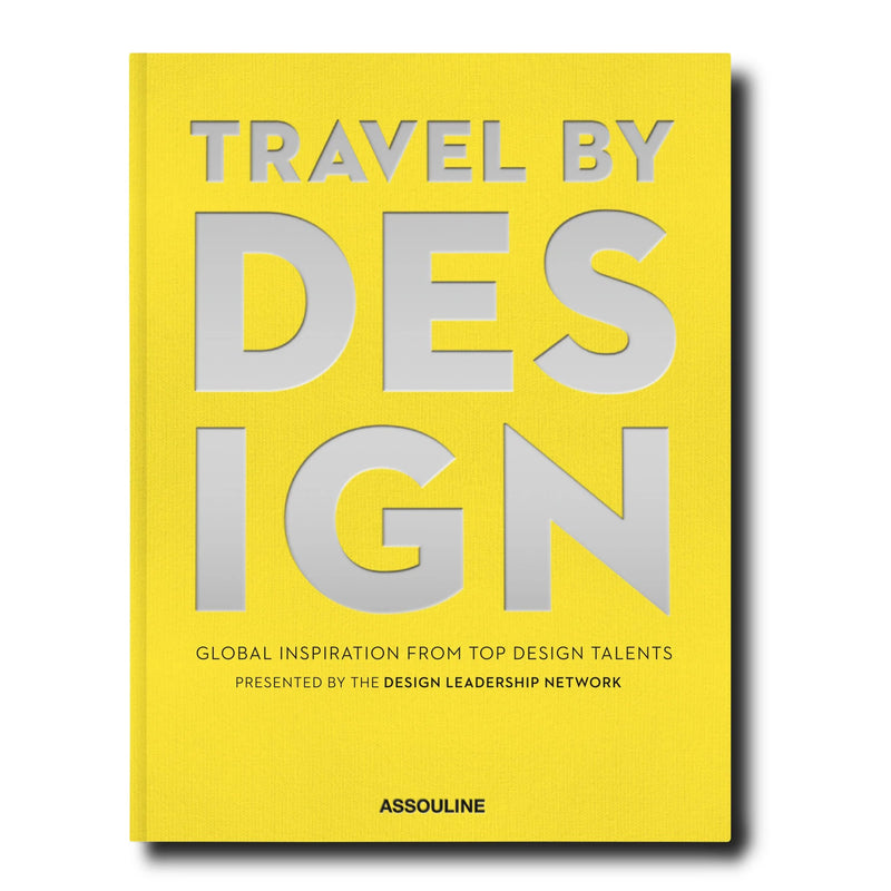 Assouline Travel by Design Coffee Table Book By Design Leadership Network